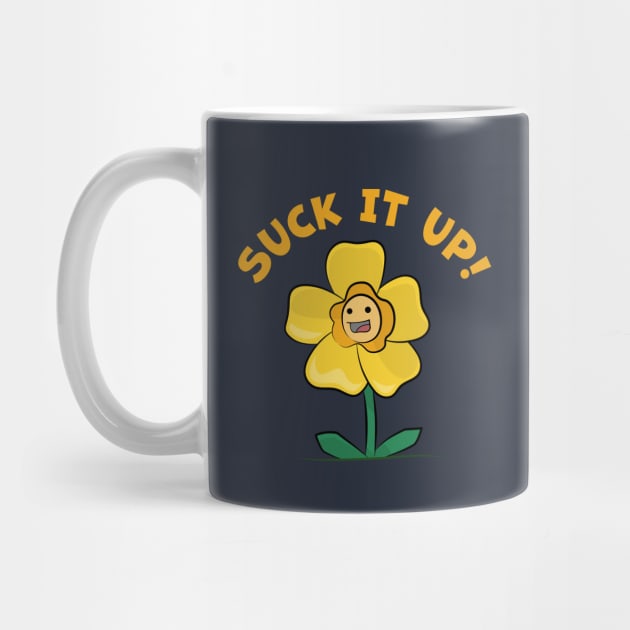 Suck It Up Buttercup by Phil Tessier